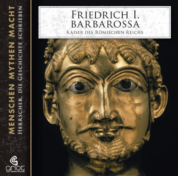 Cover: 9783941234260 | Friedrich I. Barbarossa - Kaiser des römischen Reichs | Elke Bader