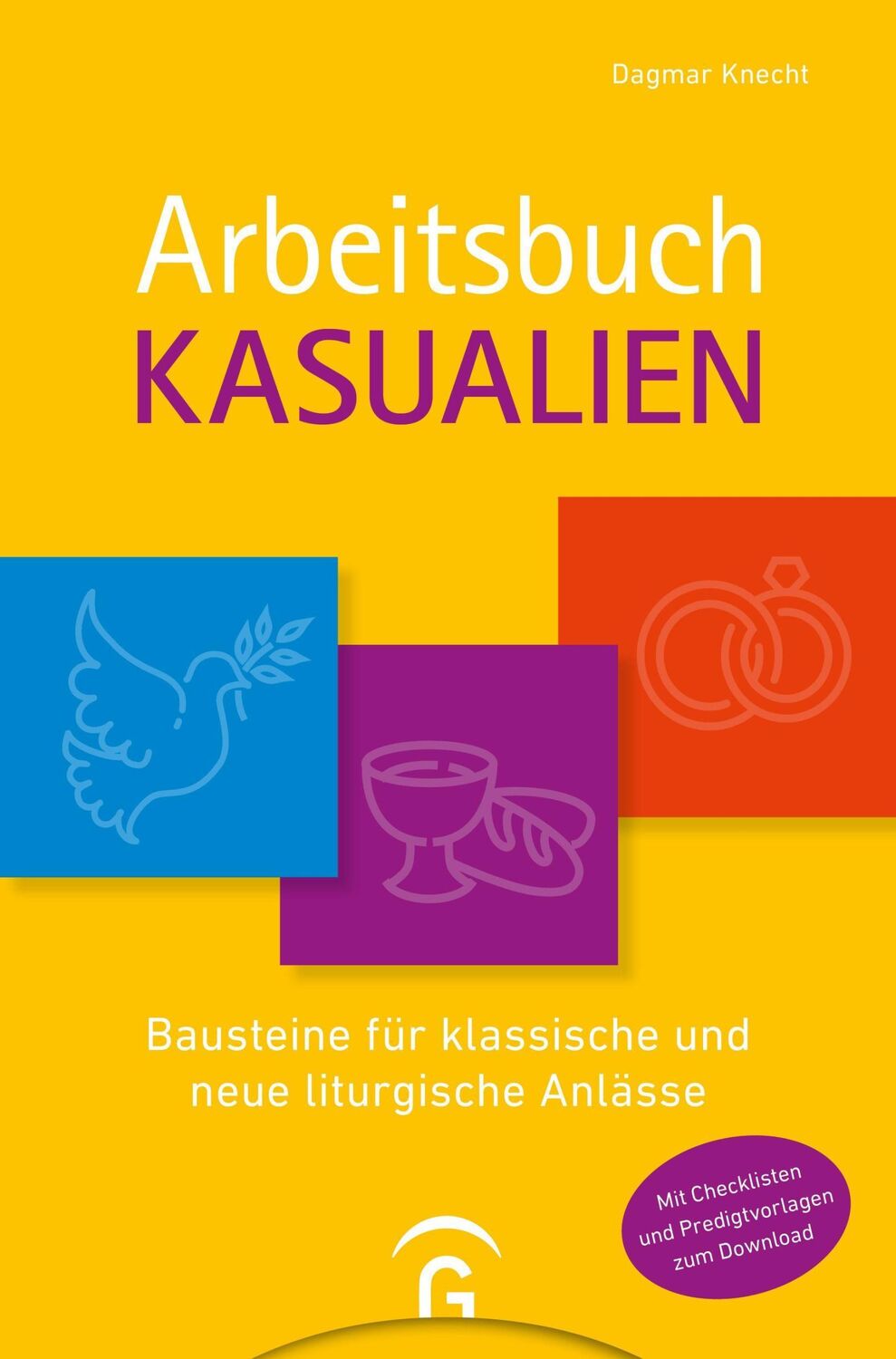 Cover: 9783579071879 | Arbeitsbuch Kasualien | Dagmar Knecht | Buch | 272 S. | Deutsch | 2022