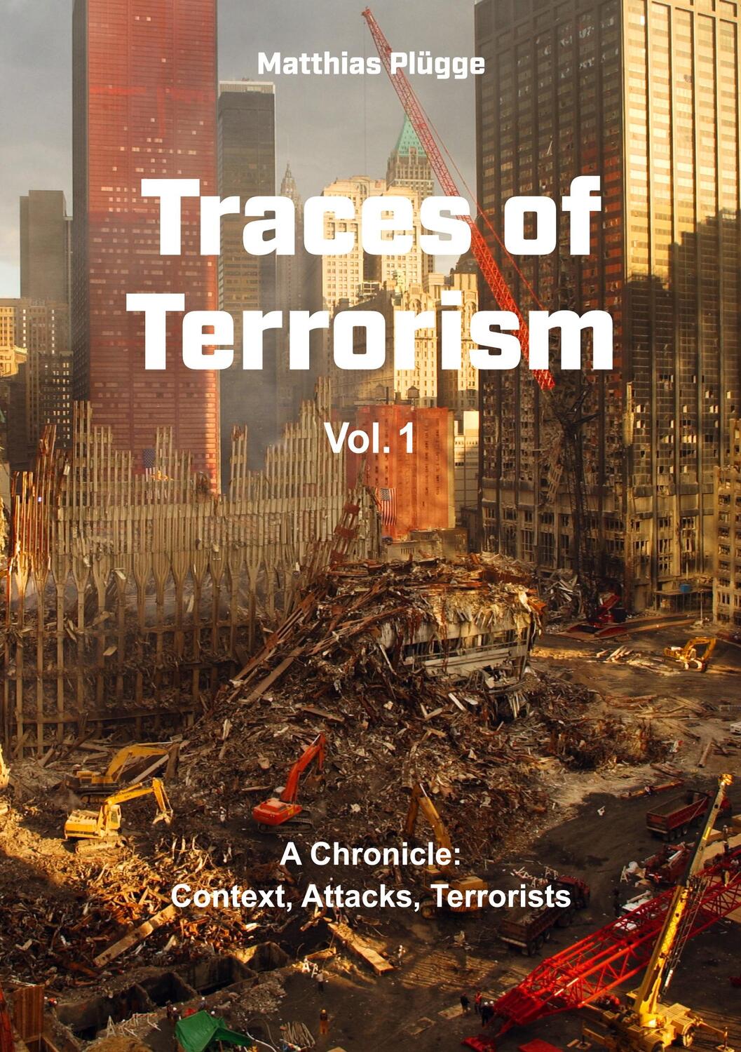 Cover: 9783756842643 | Traces of Terrorism | A Chronicle: Contexts, Attacks, Terrorists