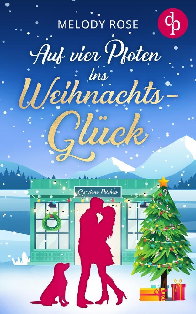 Cover: 9783987781711 | Auf vier Pfoten ins Weihnachtsglück | Melody Rose | Taschenbuch | 2022