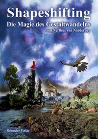 Cover: 9783890945842 | Shapeshifting - Die Magie des Gestaltwandelns | Nerthus von Norderney