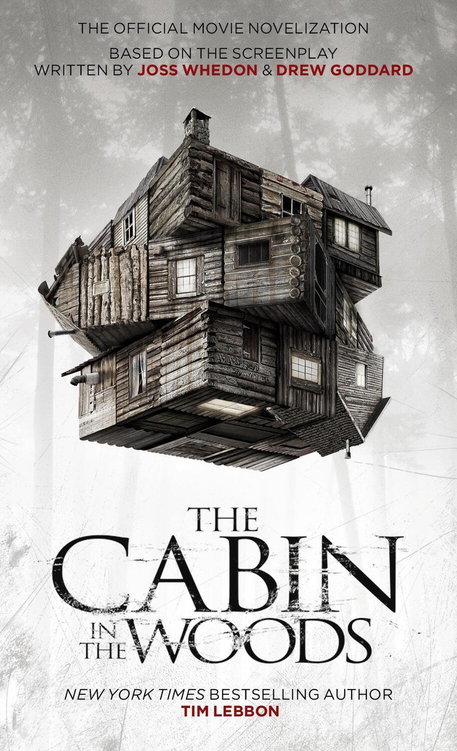 Cover: 9781848565265 | The Cabin in the Woods: The Official Movie Novelization | Tim Lebbon