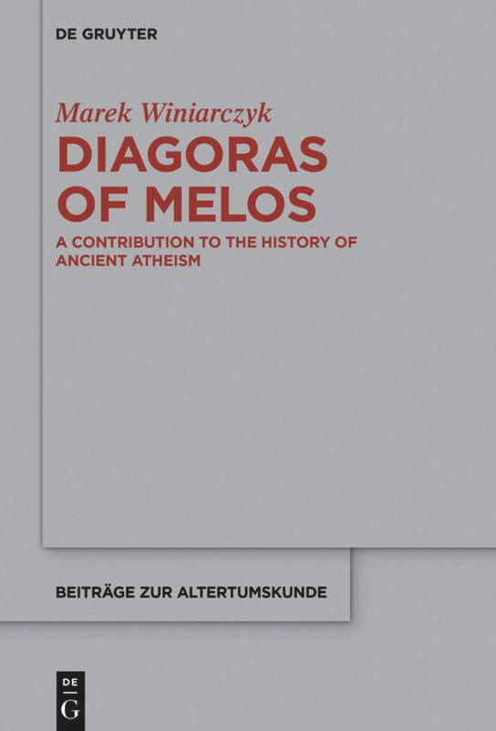 Cover: 9783110443776 | Diagoras of Melos | A Contribution to the History of Ancient Atheism