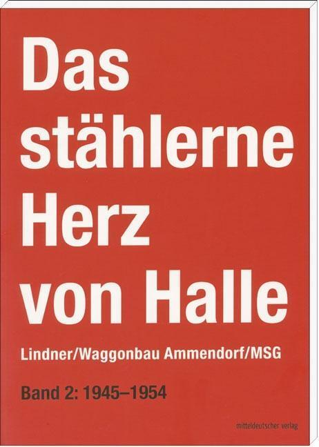 Cover: 9783954624904 | Das stählerne Herz von Halle 2 | Sven/Frotscher, Johannes Frotscher