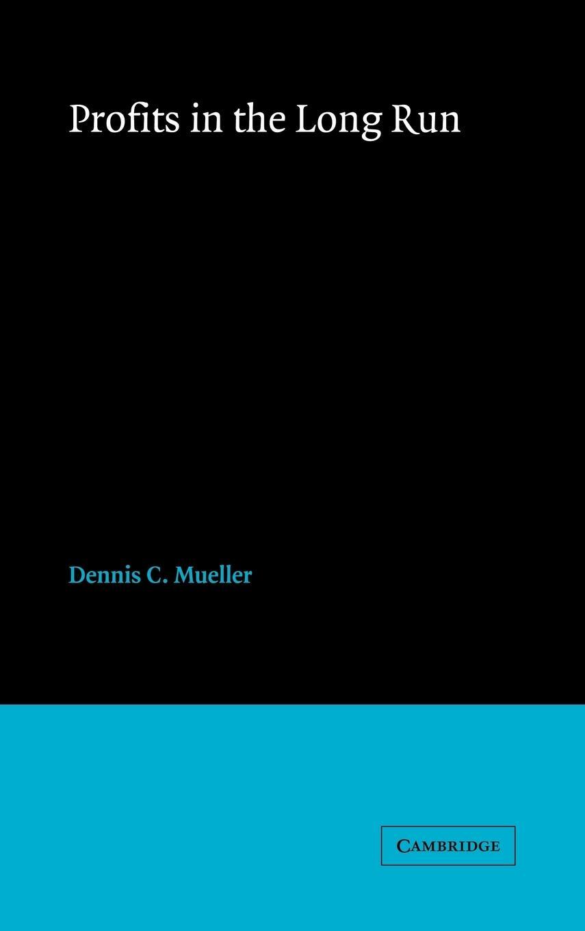 Cover: 9780521306935 | Profits in the Long Run | Dennis C. Mueller | Buch | Englisch | 2007