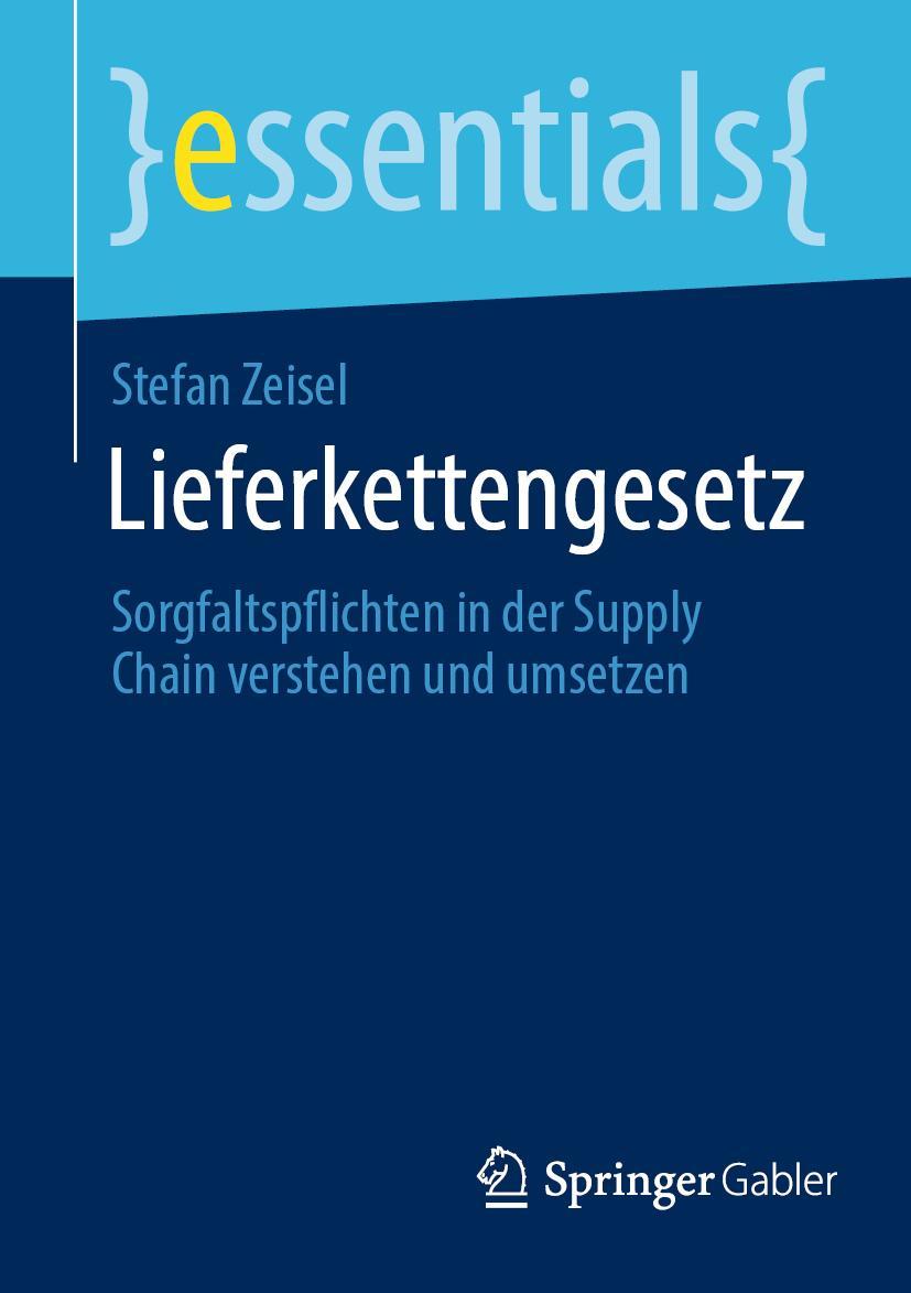 Cover: 9783658359454 | Lieferkettengesetz | Stefan Zeisel | Taschenbuch | IX | Deutsch | 2021