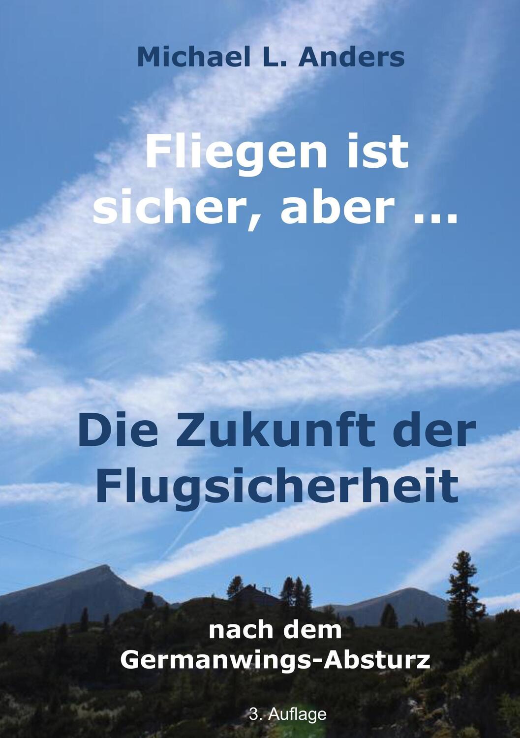 Cover: 9783741283284 | Fliegen ist sicher, aber ... | Die Zukunft der Flugsicherheit | Anders