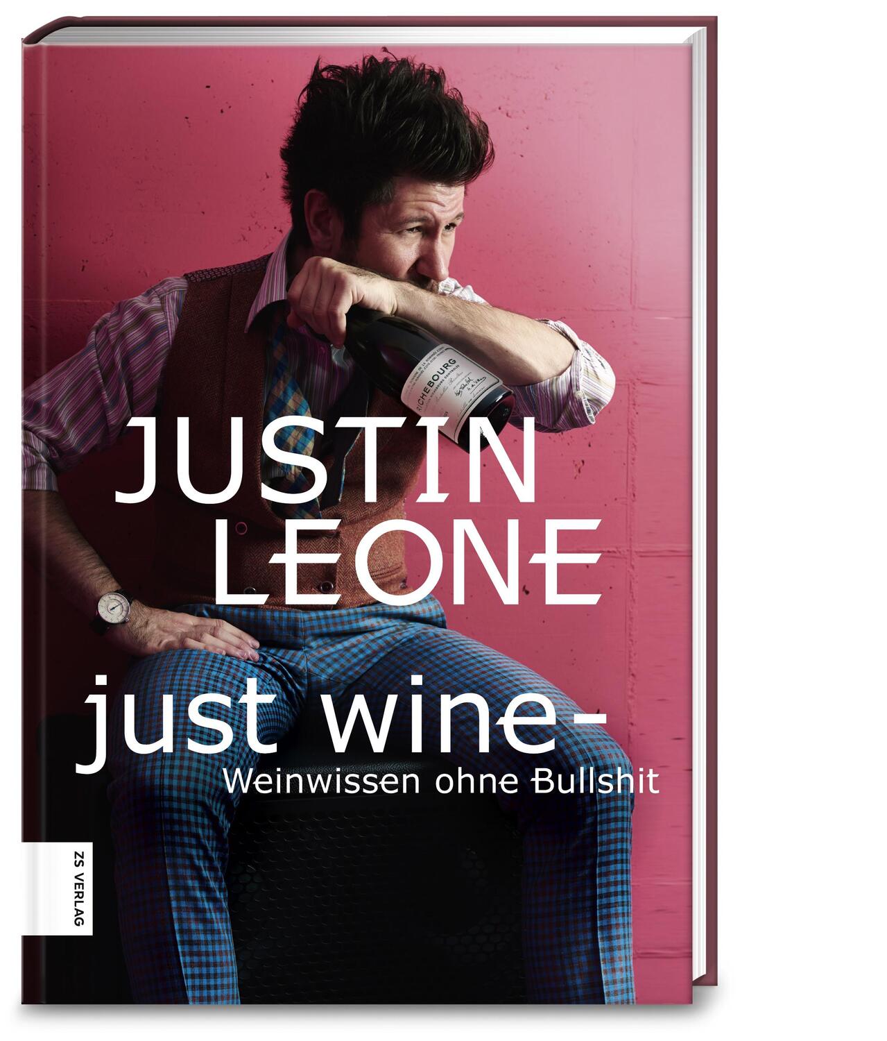 Cover: 9783898838375 | Just Wine | Weinwissen ohne Bullshit | Justin Leone | Taschenbuch