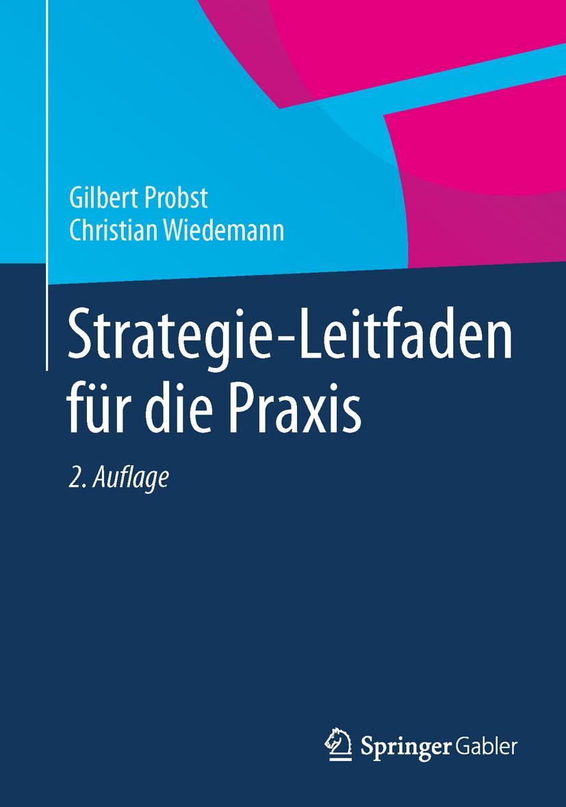 Cover: 9783658021580 | Strategie-Leitfaden für die Praxis | Christian Wiedemann (u. a.) | xv