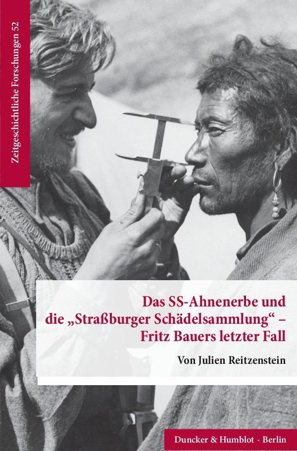 Cover: 9783428153138 | Das SS-Ahnenerbe und die "Straßburger Schädelsammlung" – Fritz...