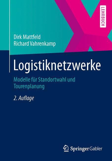 Cover: 9783834922694 | Logistiknetzwerke | Modelle für Standortwahl und Tourenplanung | Buch