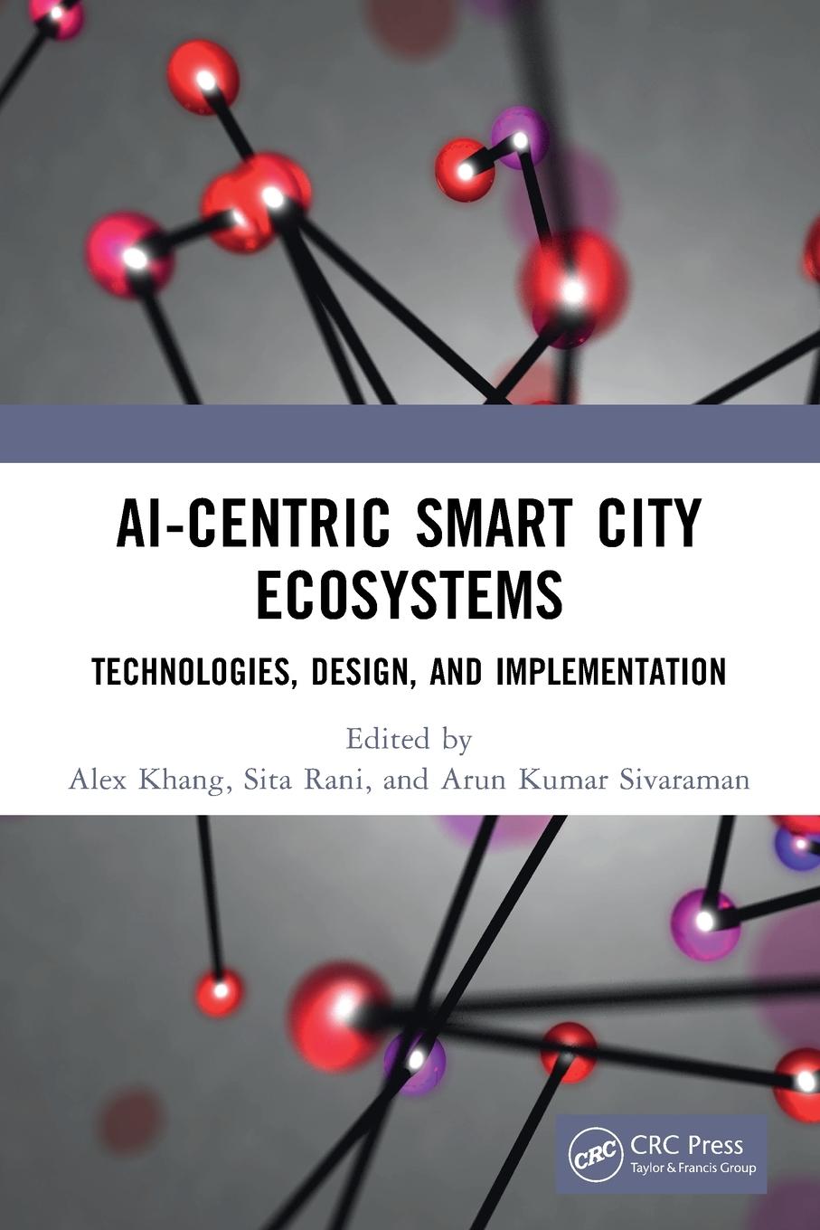 Cover: 9781032180281 | AI-Centric Smart City Ecosystems | Alex Khang (u. a.) | Taschenbuch