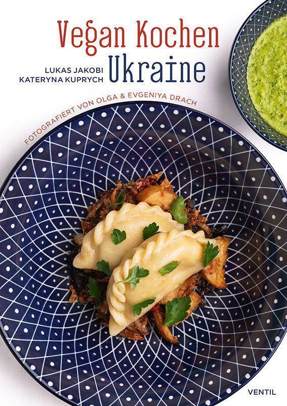 Cover: 9783955751913 | Vegan Kochen Ukraine | Lukas Jakobi (u. a.) | Buch | Deutsch | 2022