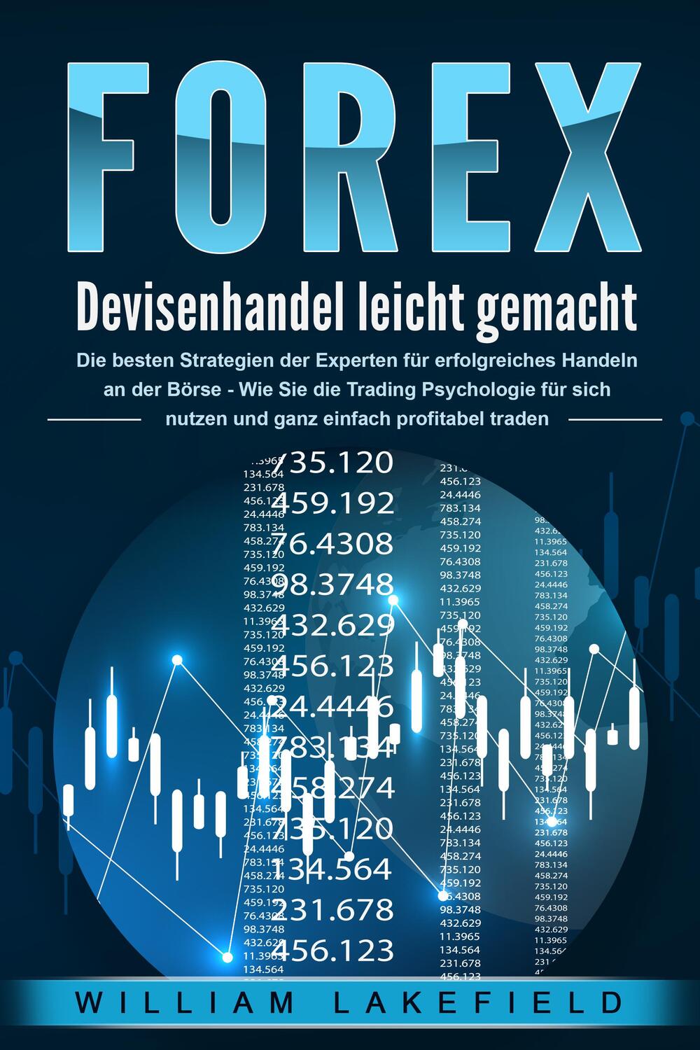 Cover: 9783989371026 | FOREX - Devisenhandel leicht gemacht: Die besten Strategien der...