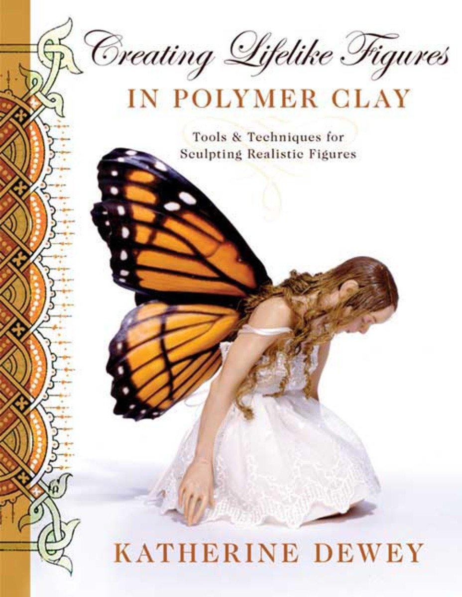 Cover: 9780823015030 | Creating Lifelike Figures in Polymer Clay | Katherine Dewey | Buch