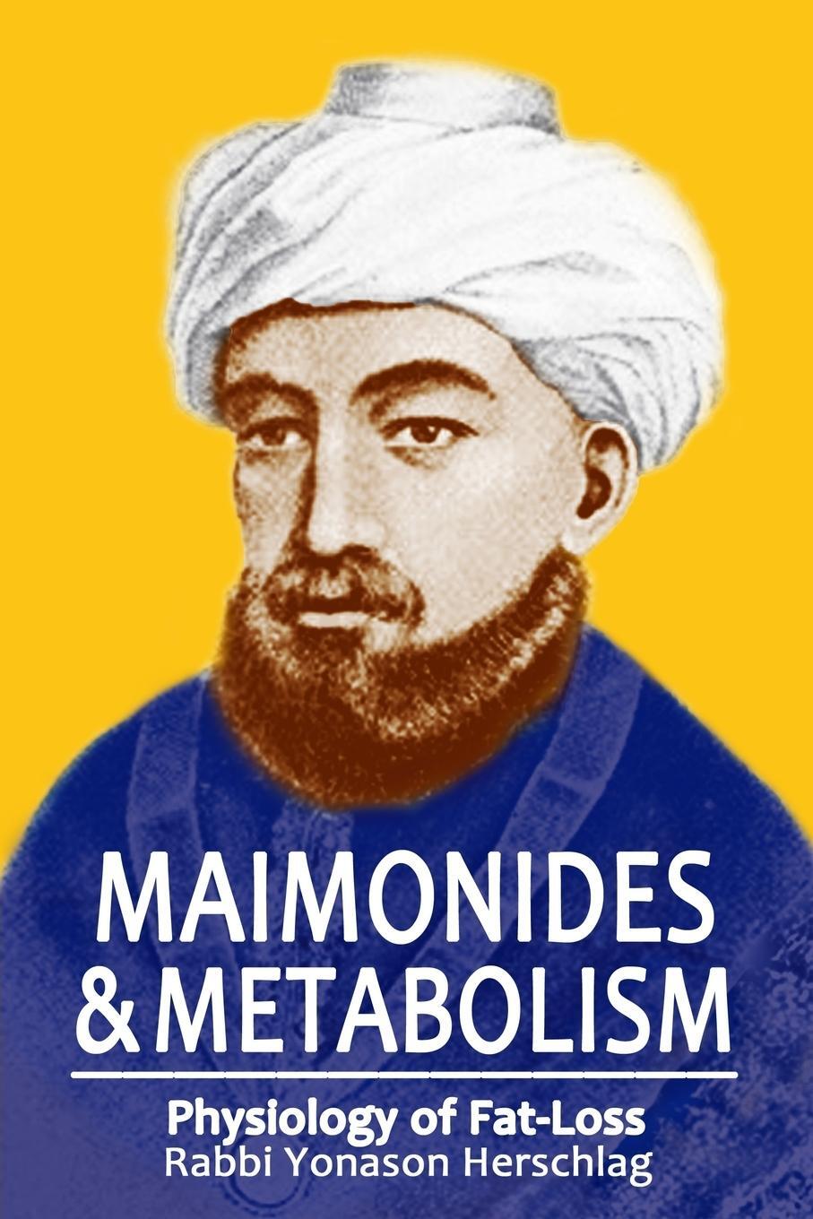 Cover: 9780692651681 | Maimonides & Metabolism | Yonason Herschlag | Taschenbuch | Paperback