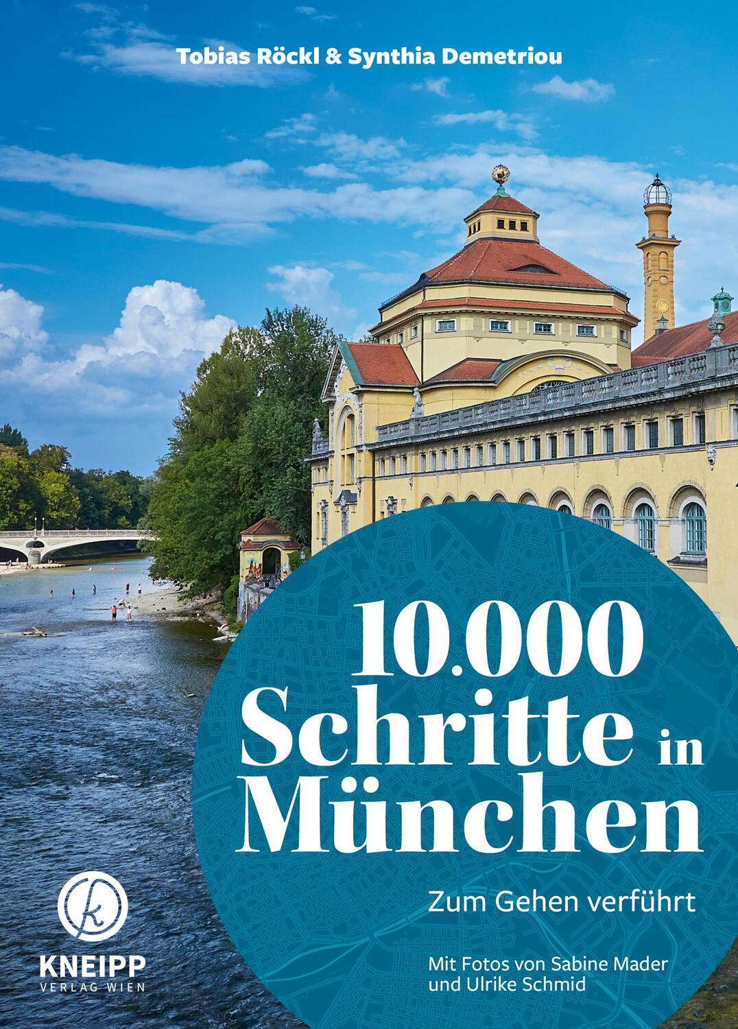 Cover: 9783708808284 | 10.000 Schritte in München | Zum Gehen verführt | Demetriou (u. a.)