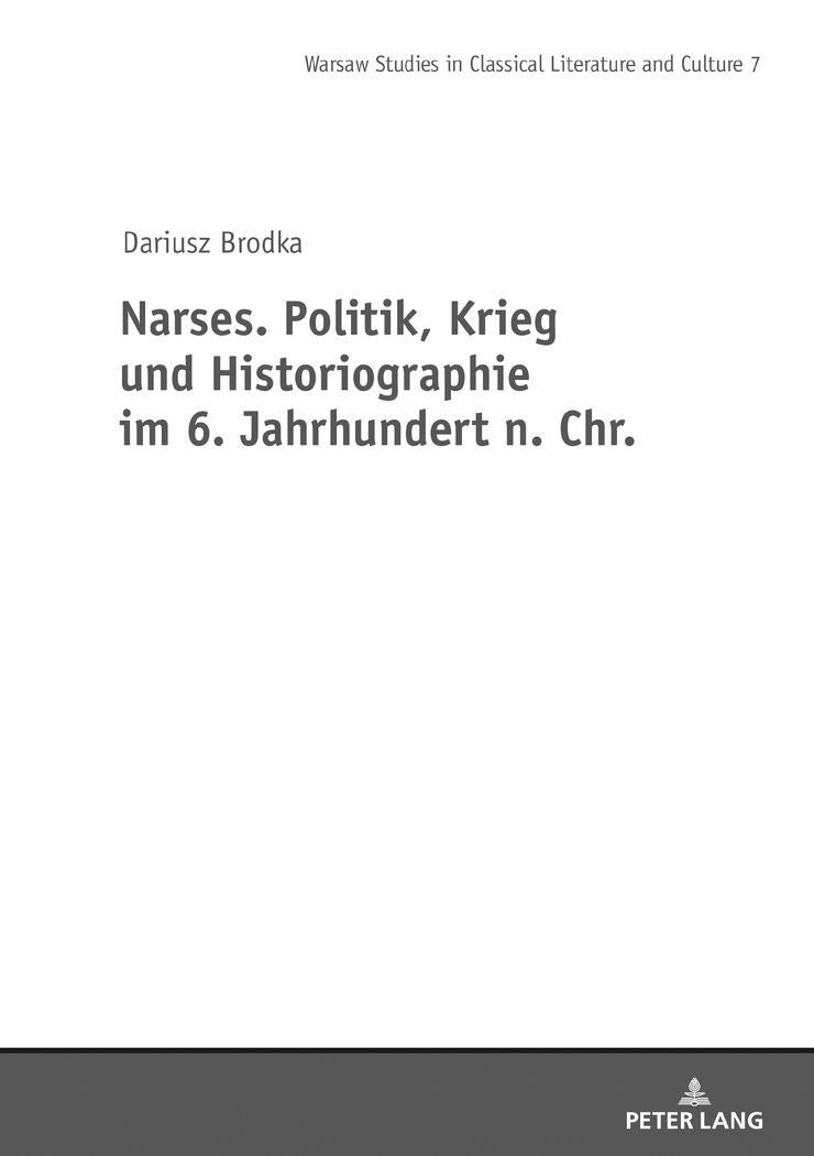 Cover: 9783631761229 | Narses. Politik, Krieg und Historiographie | Dariusz Brodka | Buch