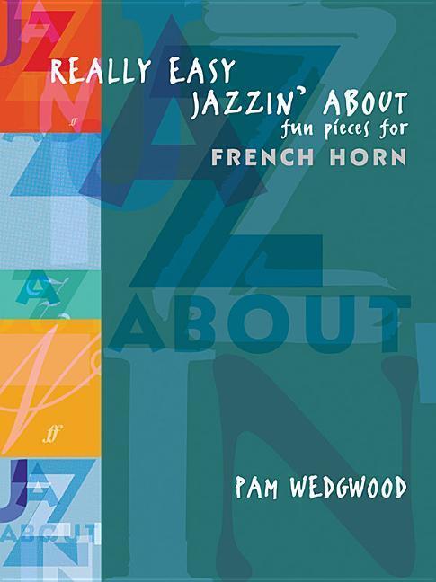 Cover: 9780571521722 | Really Easy Jazzin' about -- Fun Pieces for French Horn | Taschenbuch