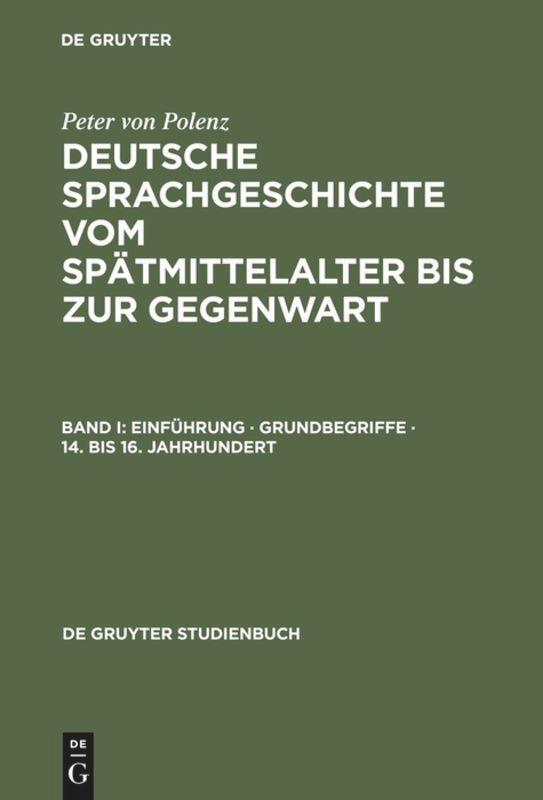 Cover: 9783110164787 | Einführung · Grundbegriffe · 14. bis 16. Jahrhundert | Polenz | Buch