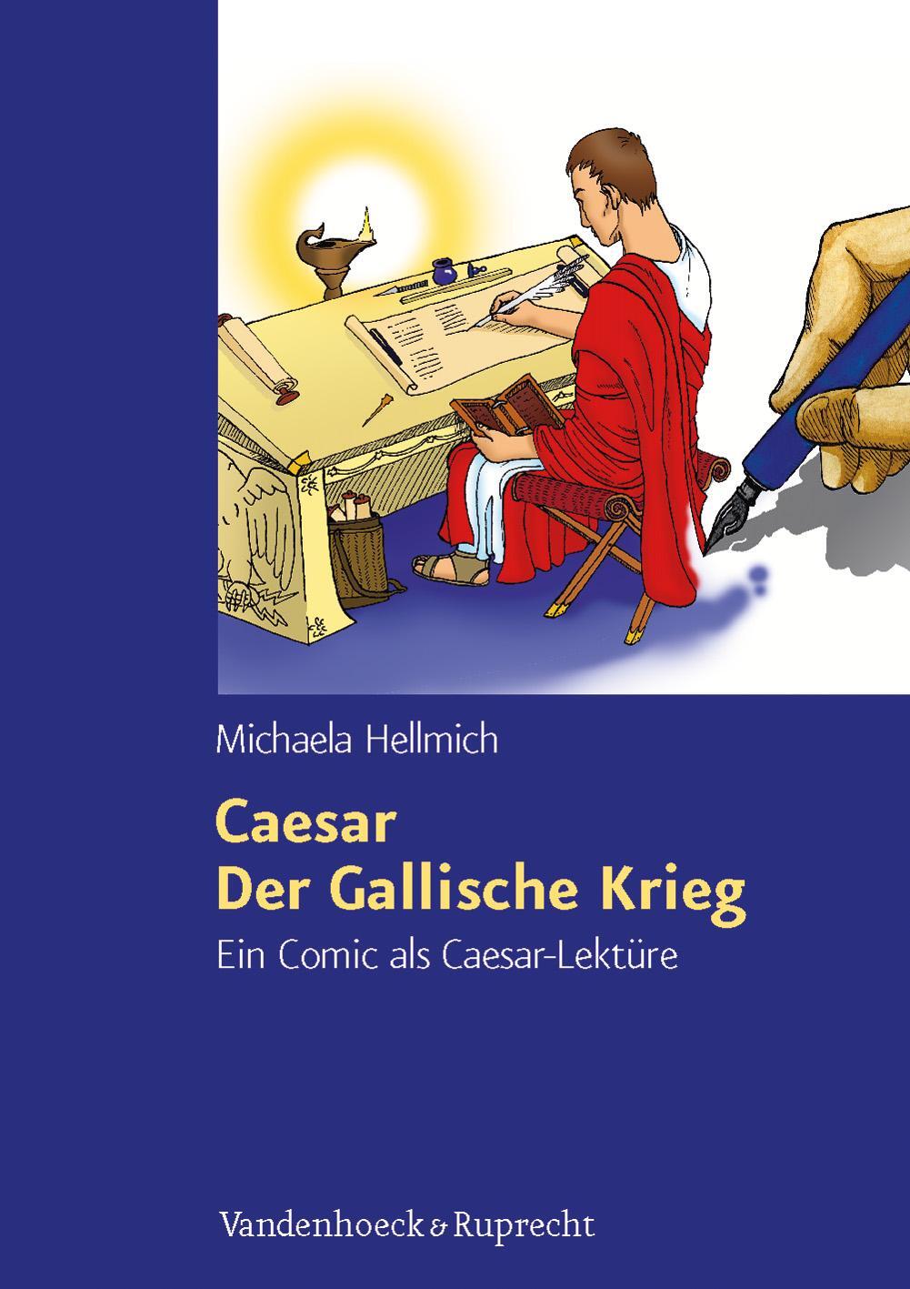 Cover: 9783525710203 | Caesar, Der Gallische Krieg | Ein Comic als Caesar-Lektüre | Hellmich