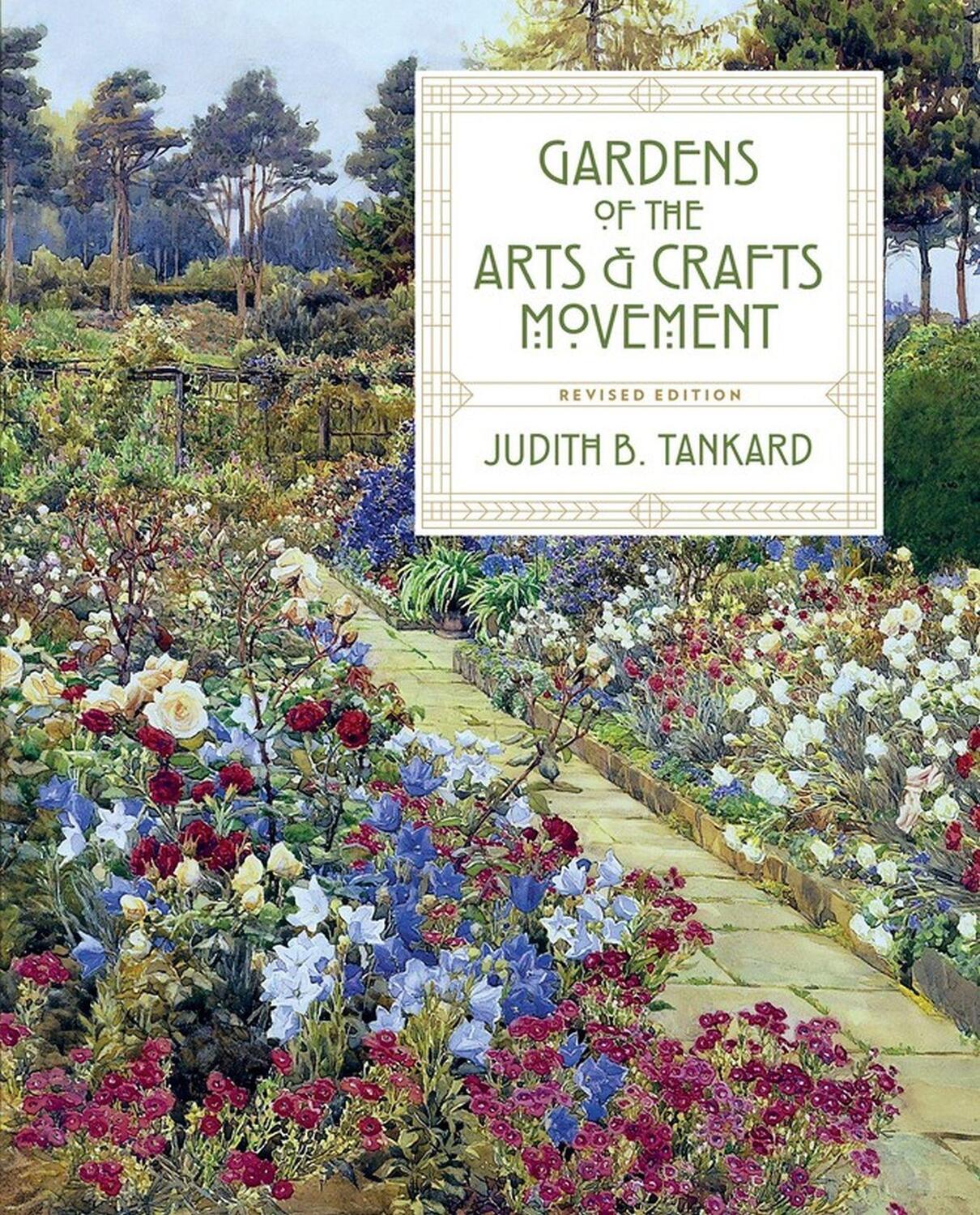 Cover: 9781604698206 | Gardens of the Arts and Crafts Movement | Judith B. Tankard | Buch