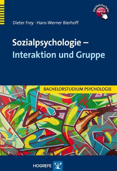 Cover: 9783801721220 | Sozialpsychologie - Interaktion und Gruppe | Dieter Frey (u. a.)