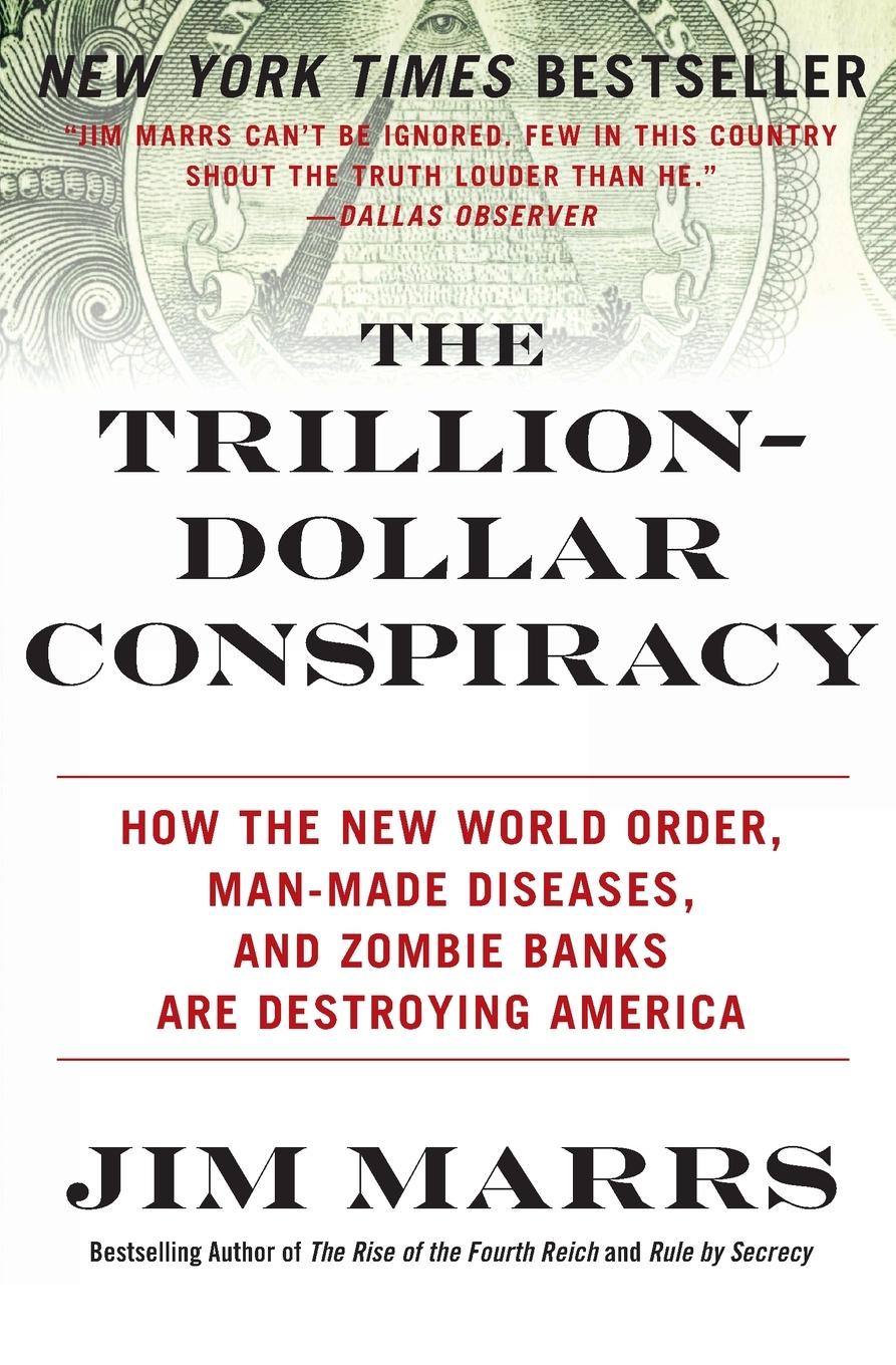 Cover: 9780061970696 | The Trillion-Dollar Conspiracy | Jim Marrs | Taschenbuch | Englisch