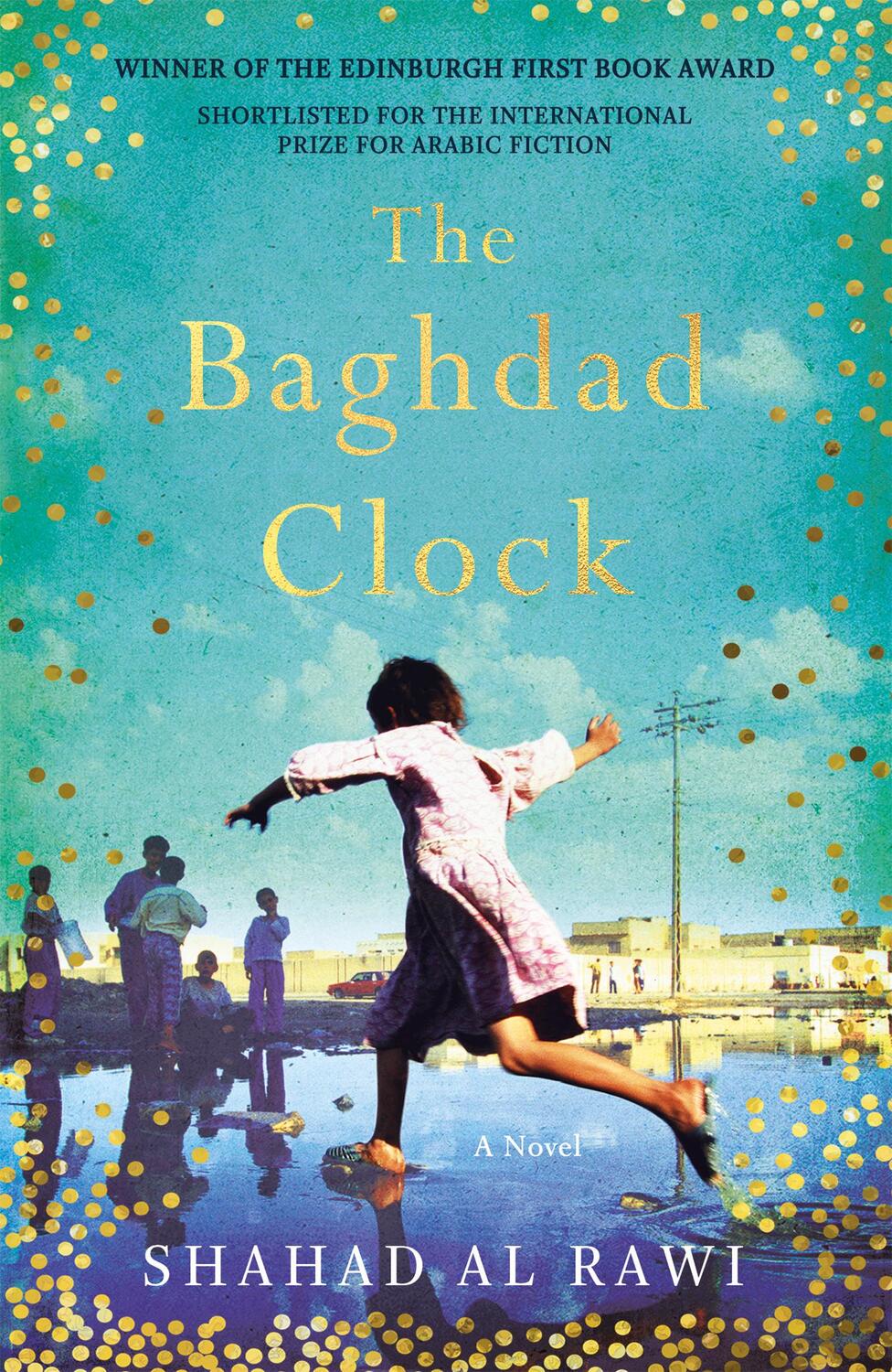 Cover: 9781786074867 | The Baghdad Clock | Winner of the Edinburgh First Book Award | Rawi