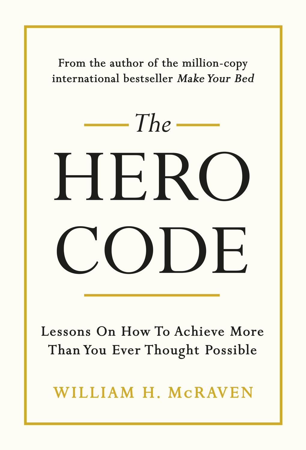 Cover: 9781847943637 | The Hero Code | Admiral William H. Mcraven | Buch | 2021 | Cornerstone