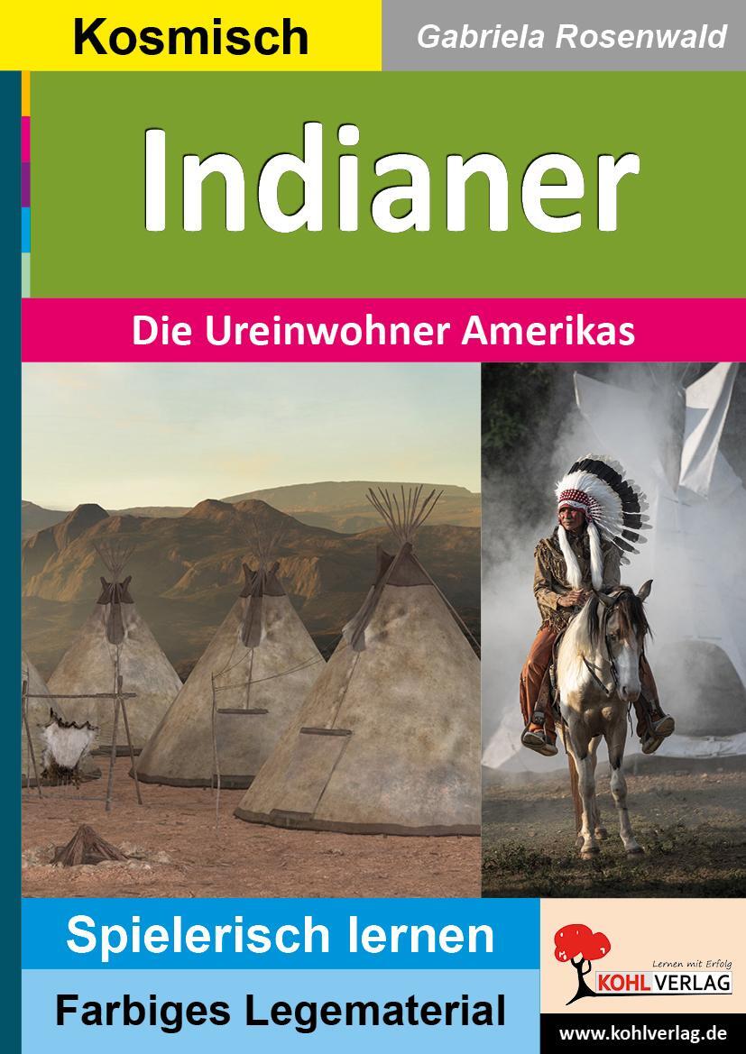 Cover: 9783985581092 | Indianer | Die Ureinwohner Amerikas | Gabiela Rosenwald | Taschenbuch