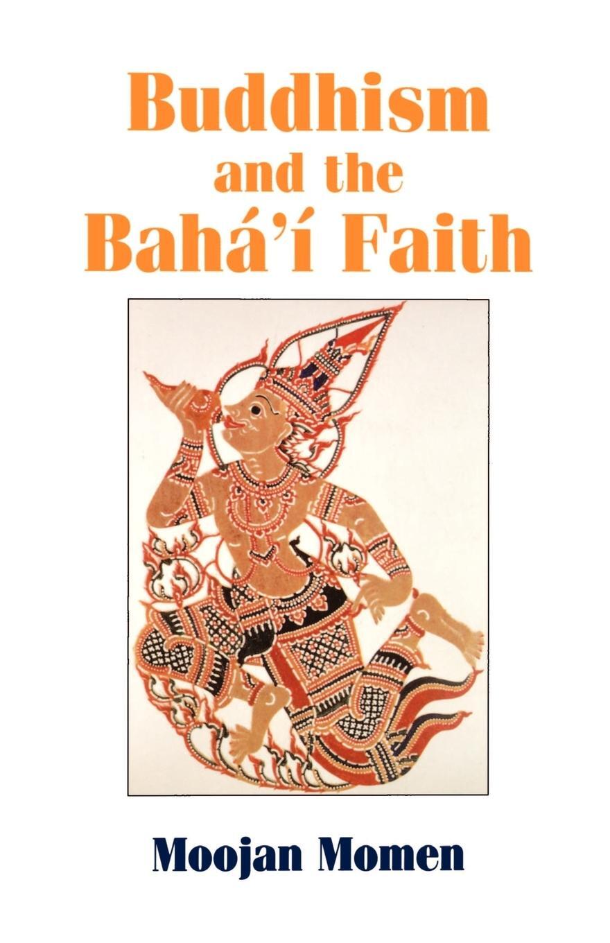 Cover: 9780853983842 | Buddhism and the Baha'i Faith | Moojan Momen | Taschenbuch | Paperback