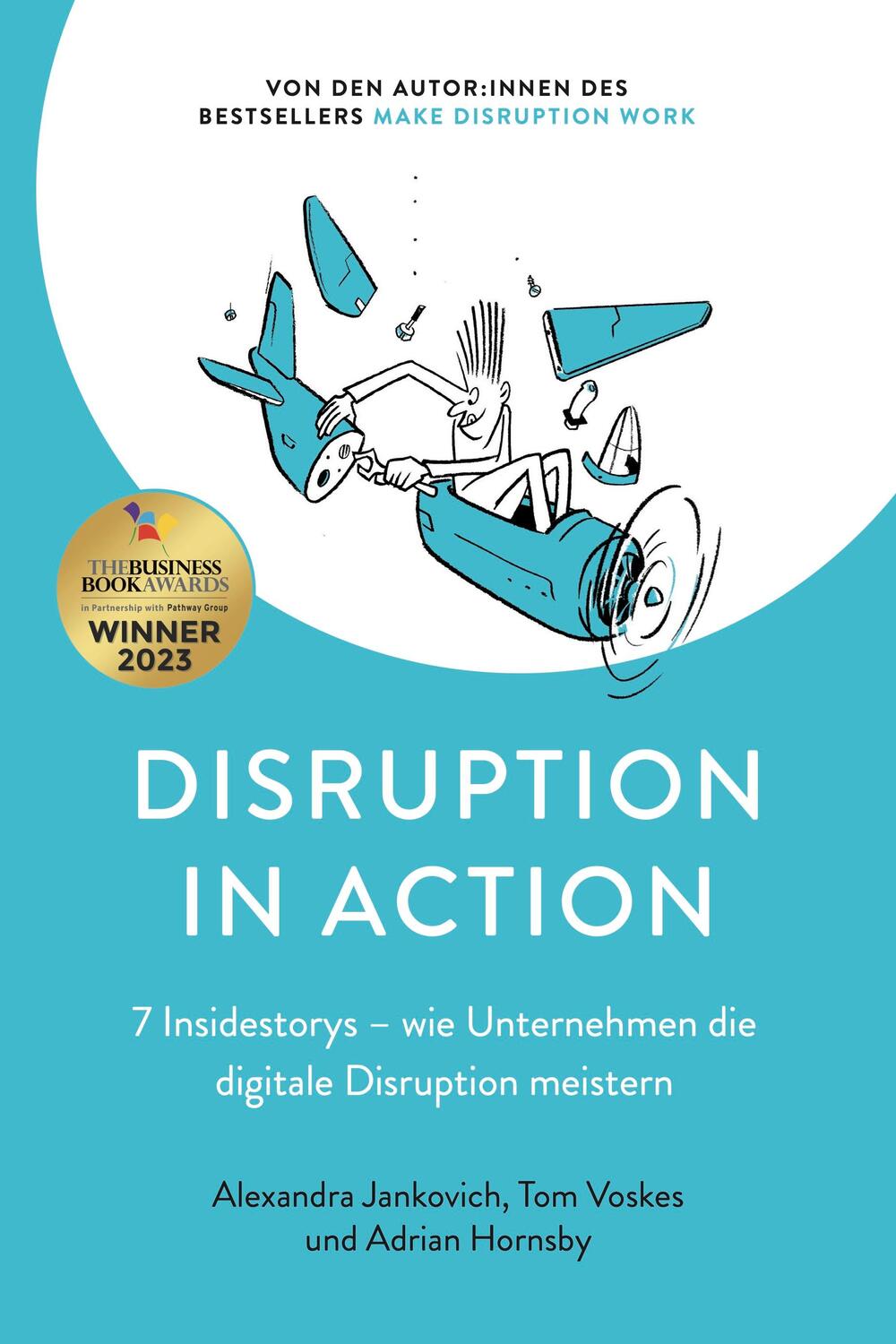 Cover: 9783982542300 | Disruption in Action | Alexandra Jankovich (u. a.) | Taschenbuch