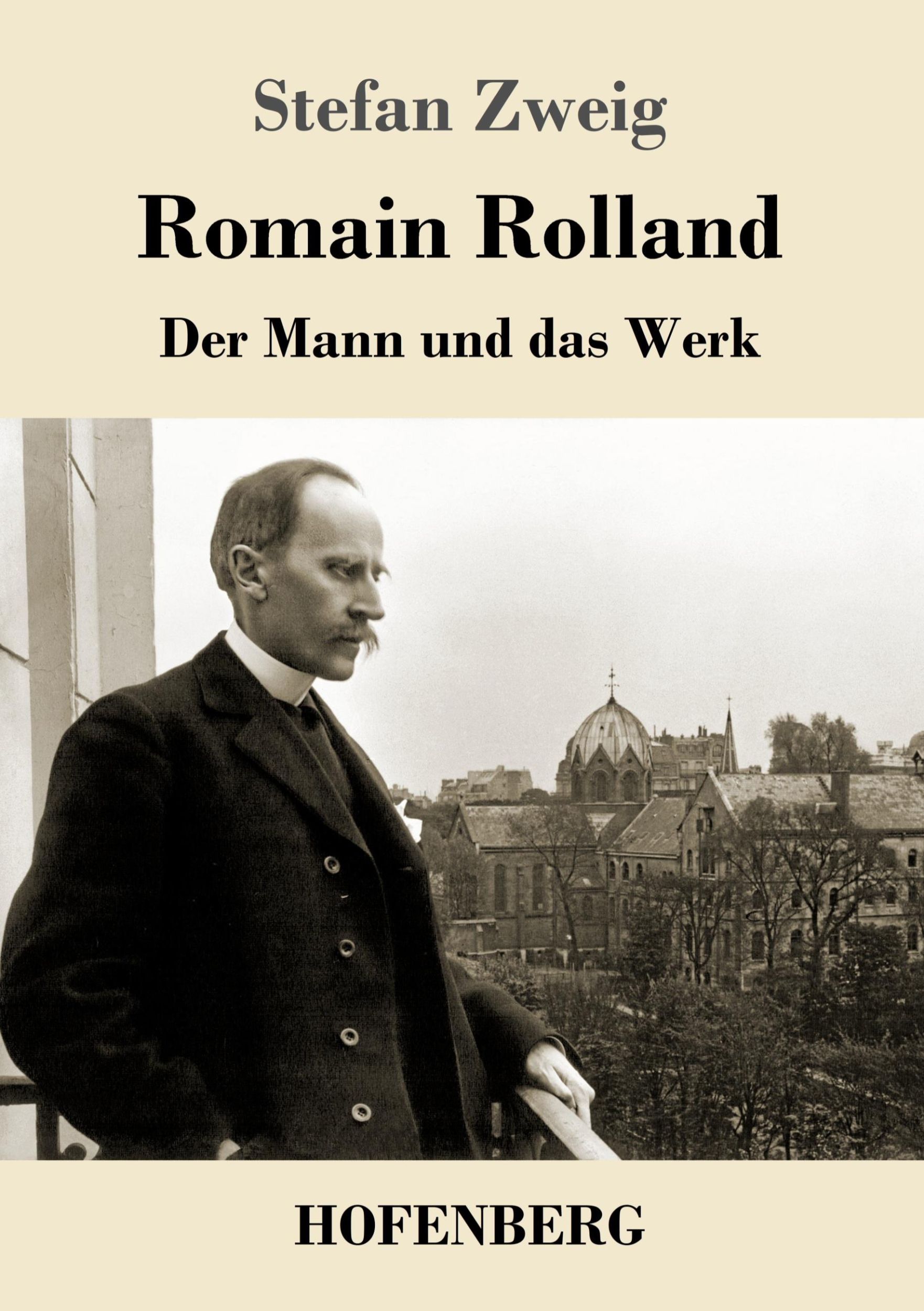 Cover: 9783743722224 | Romain Rolland | Der Mann und das Werk | Stefan Zweig | Taschenbuch