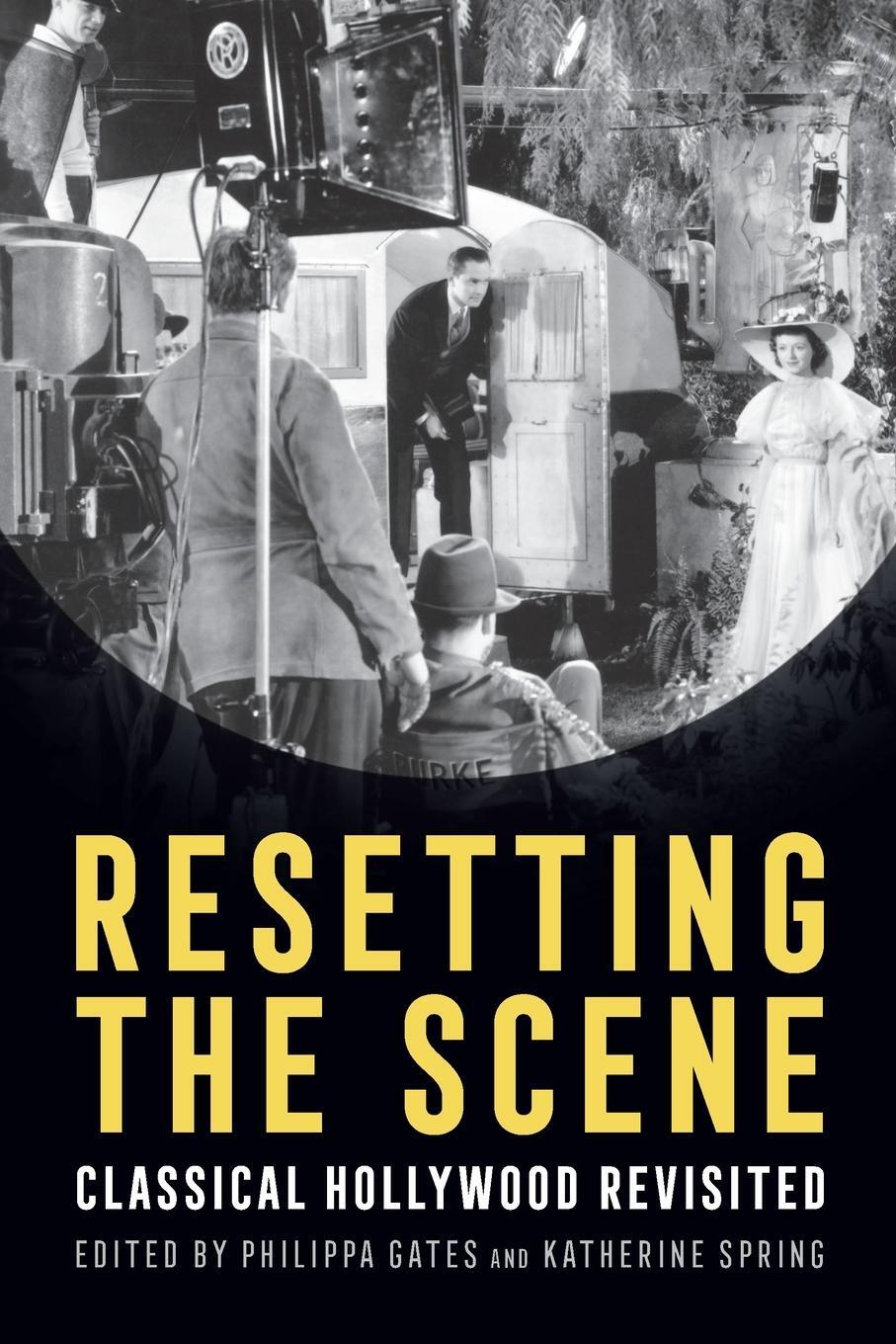 Cover: 9780814347799 | Resetting the Scene | Classical Hollywood Revisited | Philippa Gates