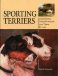 Cover: 9781847973030 | Sporting Terriers | Their Form, Their Function and Their Future | Buch