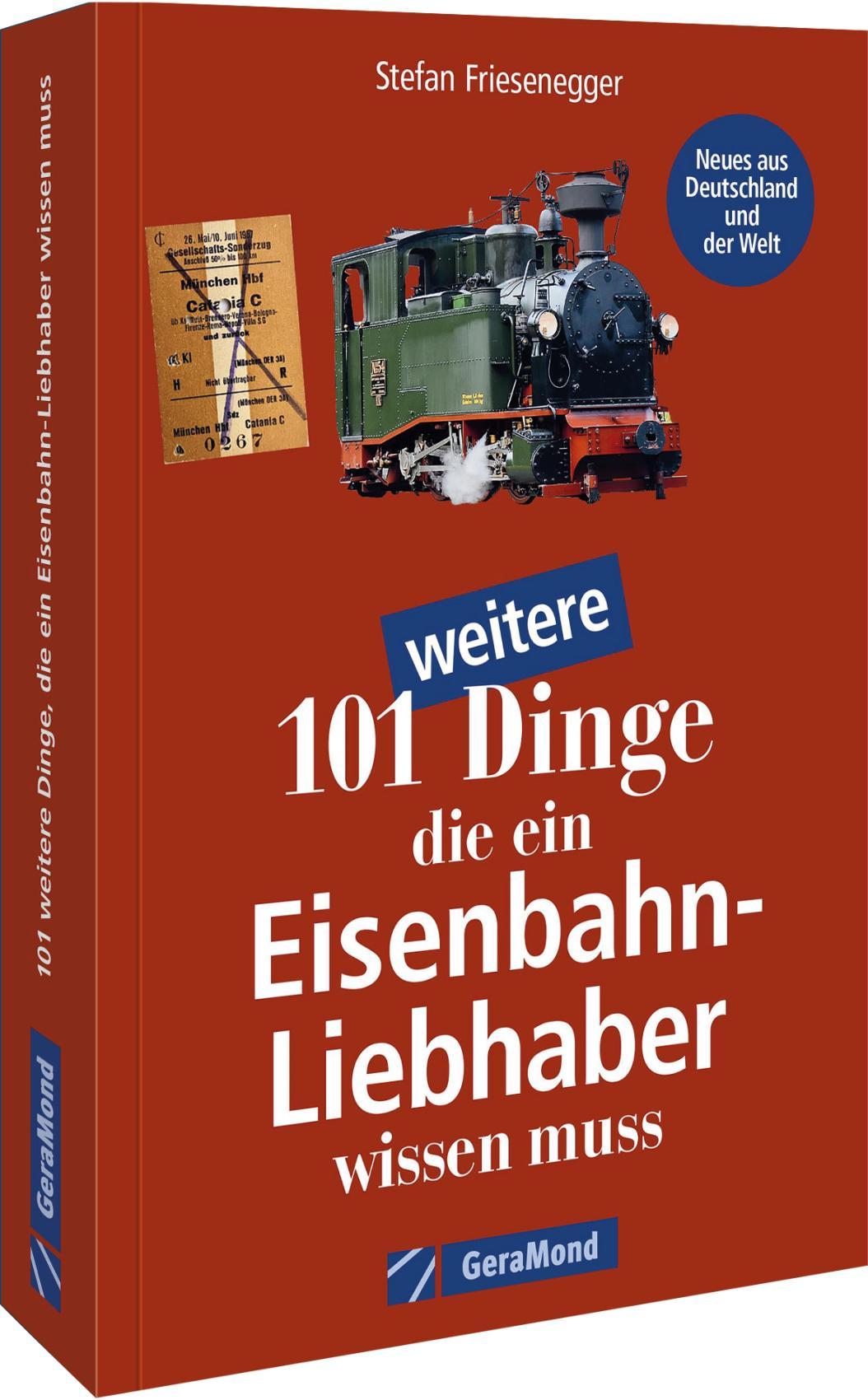 Cover: 9783964532848 | 101 weitere Dinge, die ein Eisenbahn-Liebhaber wissen muss | Buch