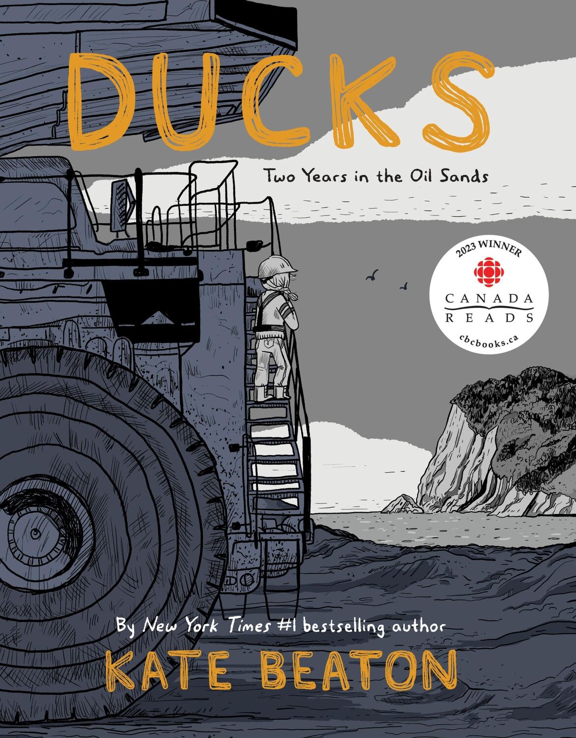 Cover: 9781770462892 | Ducks | Two Years in the Oil Sands | Kate Beaton | Buch | Gebunden