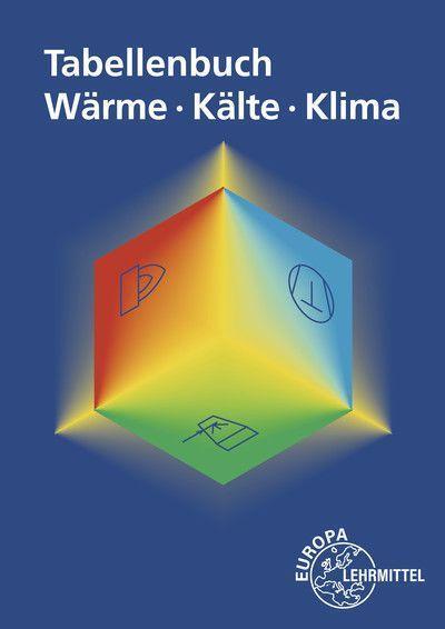 Cover: 9783758512841 | Tabellenbuch Wärme - Kälte - Klima | Ewald Bach (u. a.) | Taschenbuch