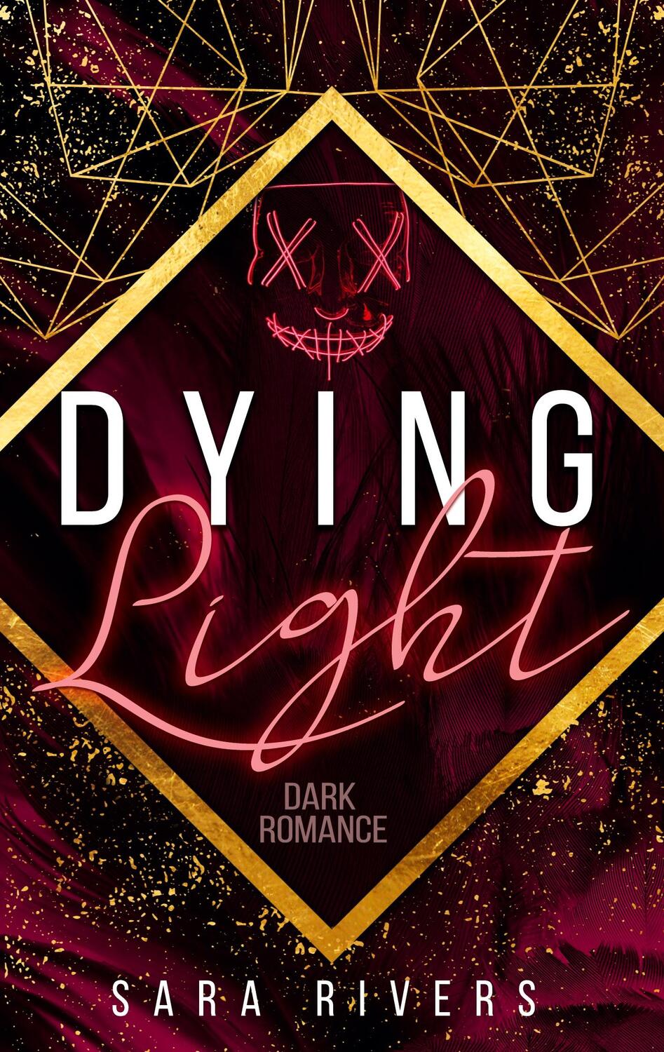 Cover: 9783751994651 | DYING LIGHT | Sarah Stankewitz | Taschenbuch | Books on Demand