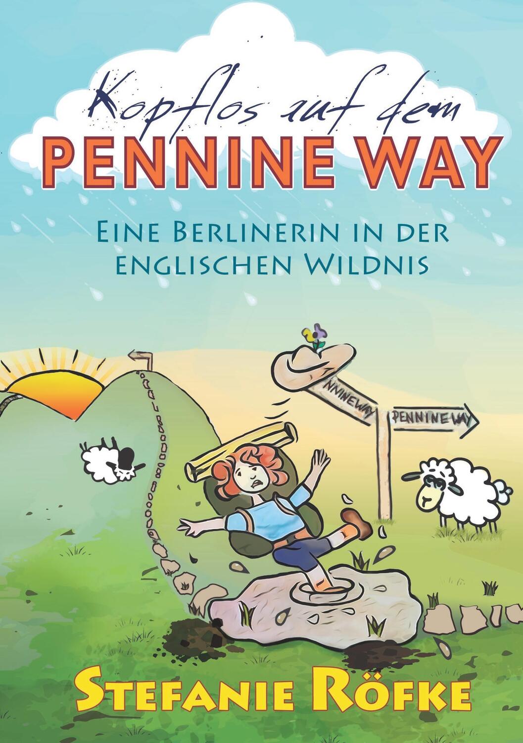 Cover: 9783743928039 | Kopflos auf dem Pennine Way | Stefanie Röfke | Taschenbuch | Paperback
