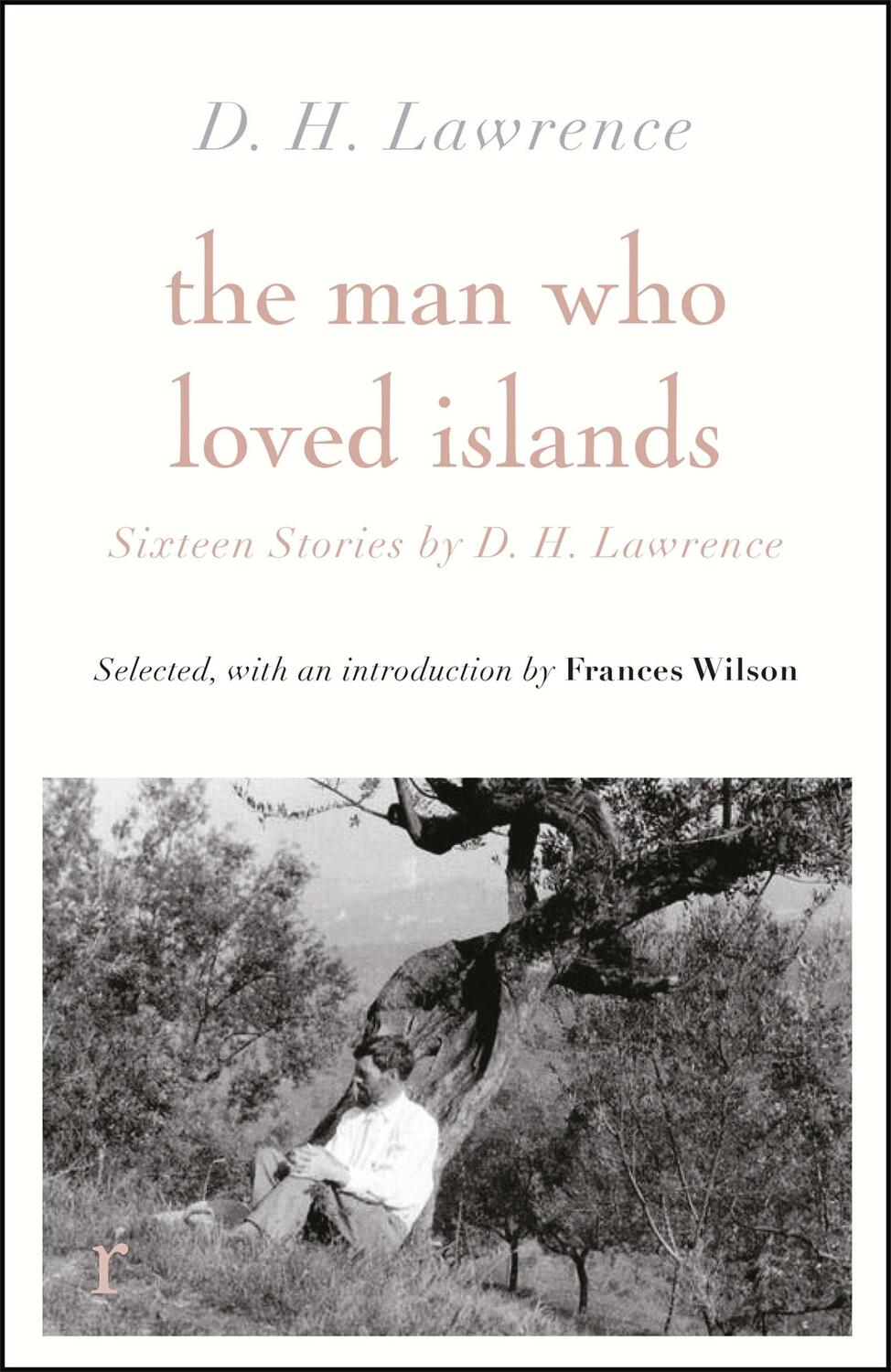 Cover: 9781529412567 | The Man Who Loved Islands: Sixteen Stories (riverrun editions) by D...