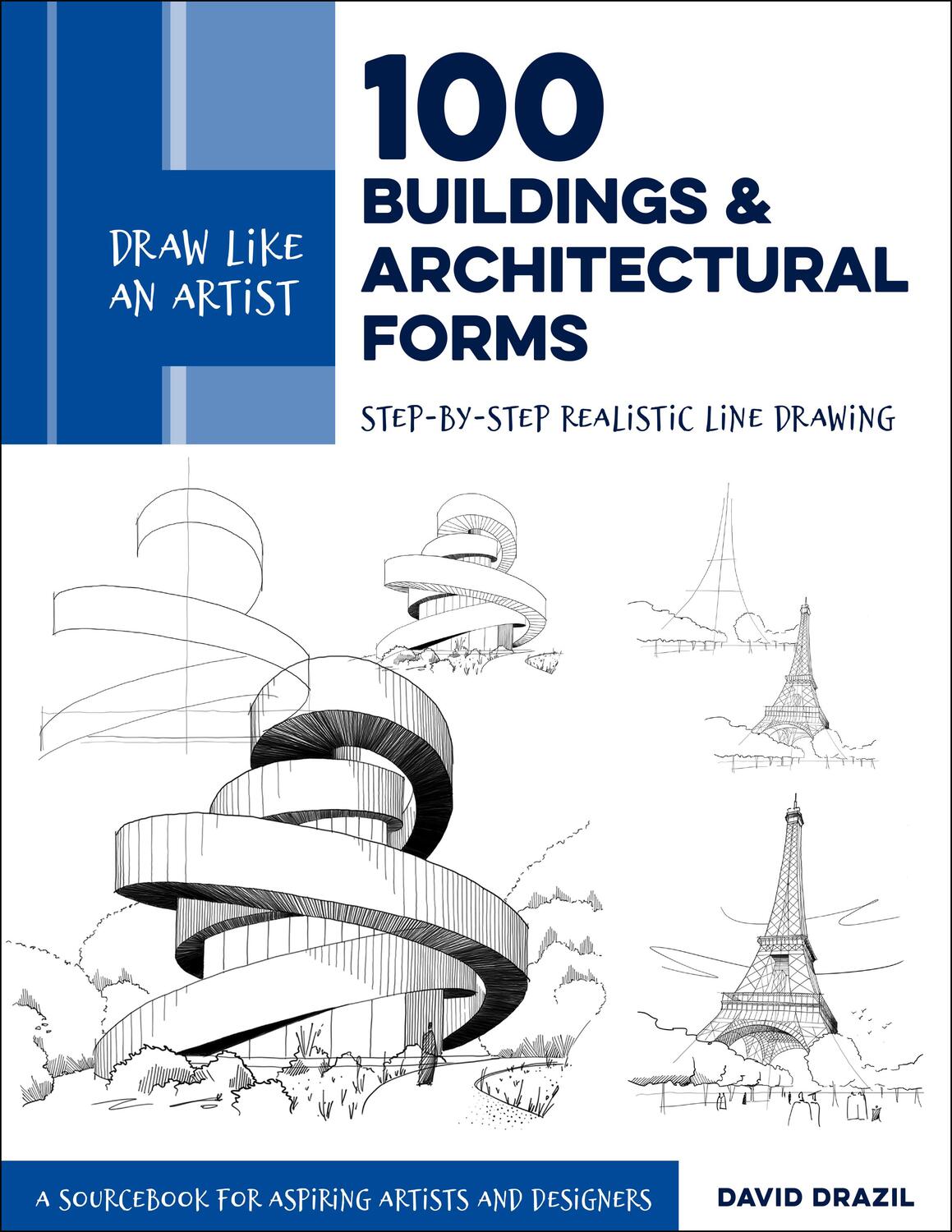 Cover: 9780760370766 | Draw Like an Artist: 100 Buildings and Architectural Forms | Drazil