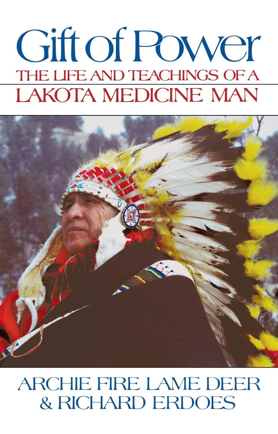 Cover: 9781879181120 | Gift of Power: The Life and Teachings of a Lakota Medicine Man | Buch