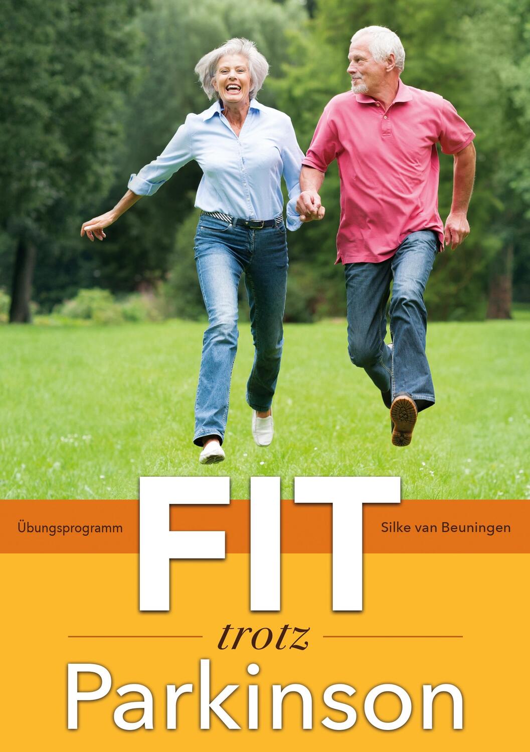 Cover: 9783749484676 | Fit trotz Parkinson | Übungsbuch | Silke van Beuningen | Taschenbuch