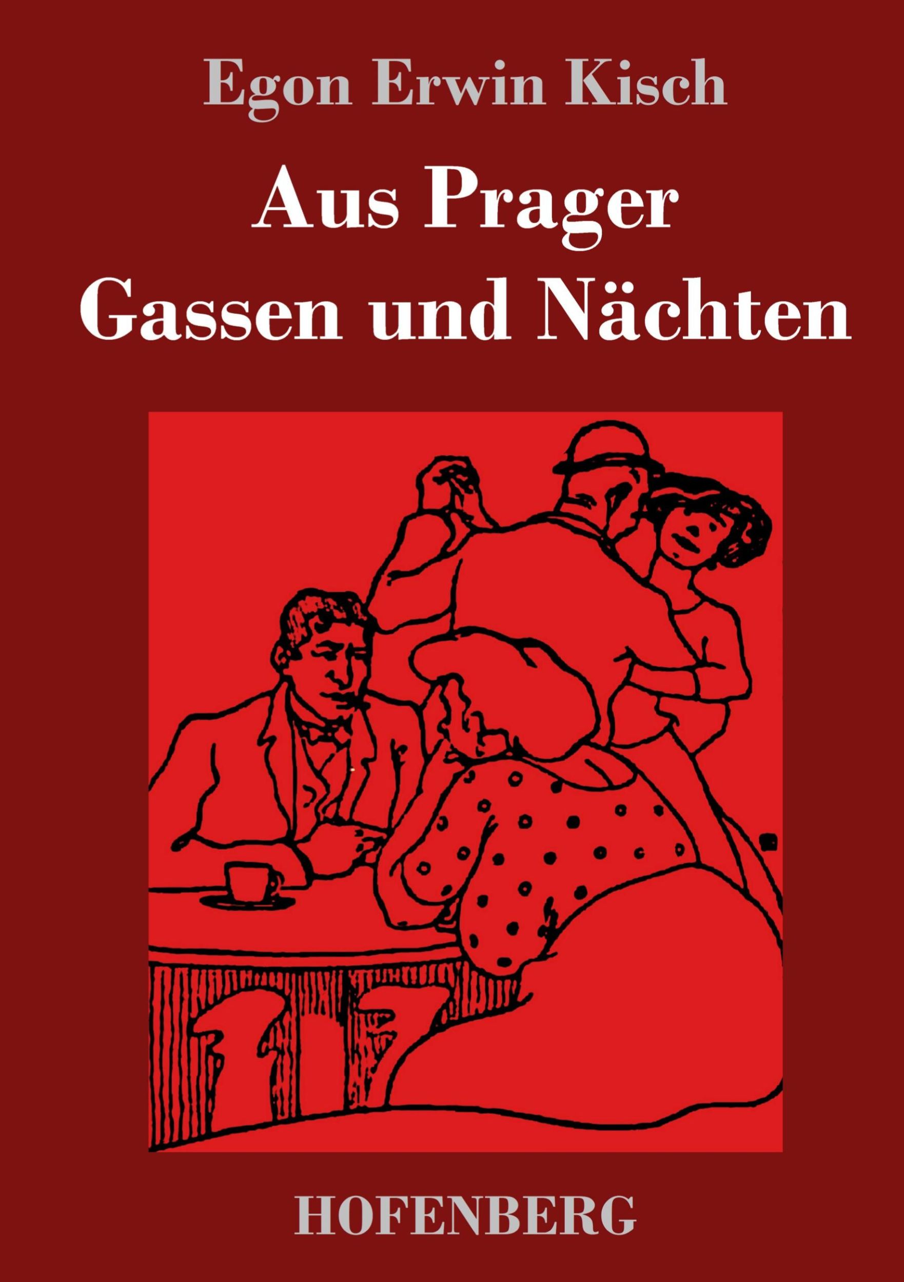 Cover: 9783743744271 | Aus Prager Gassen und Nächten | Egon Erwin Kisch | Buch | 164 S.