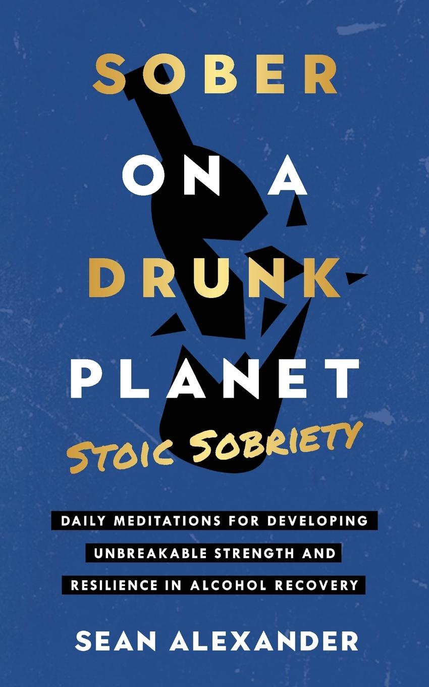 Cover: 9781916512160 | Sober On A Drunk Planet | Sean Alexander | Taschenbuch | Englisch