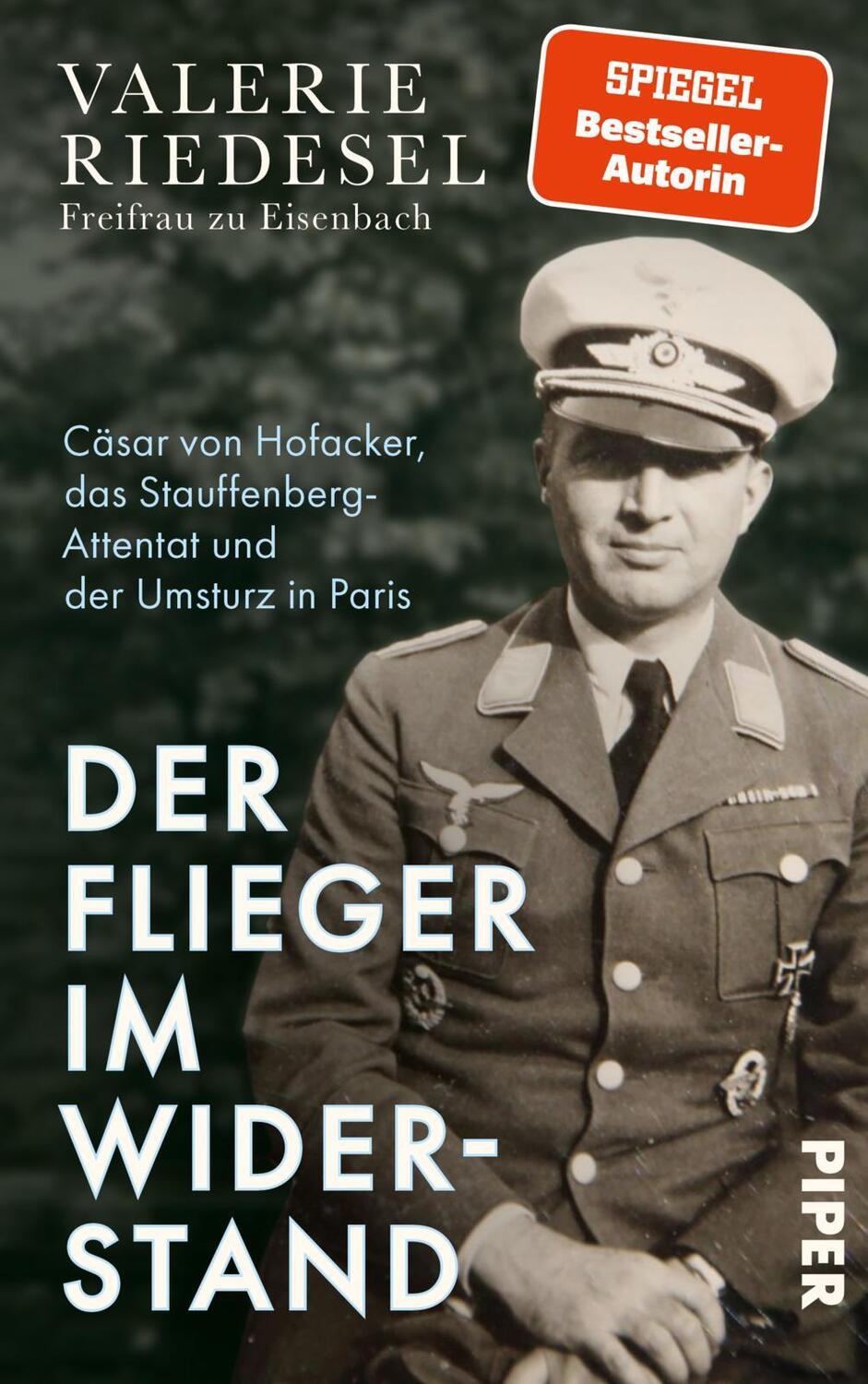 Cover: 9783492072731 | Der Flieger im Widerstand | Valerie Riedesel Freifrau zu Eisenbach