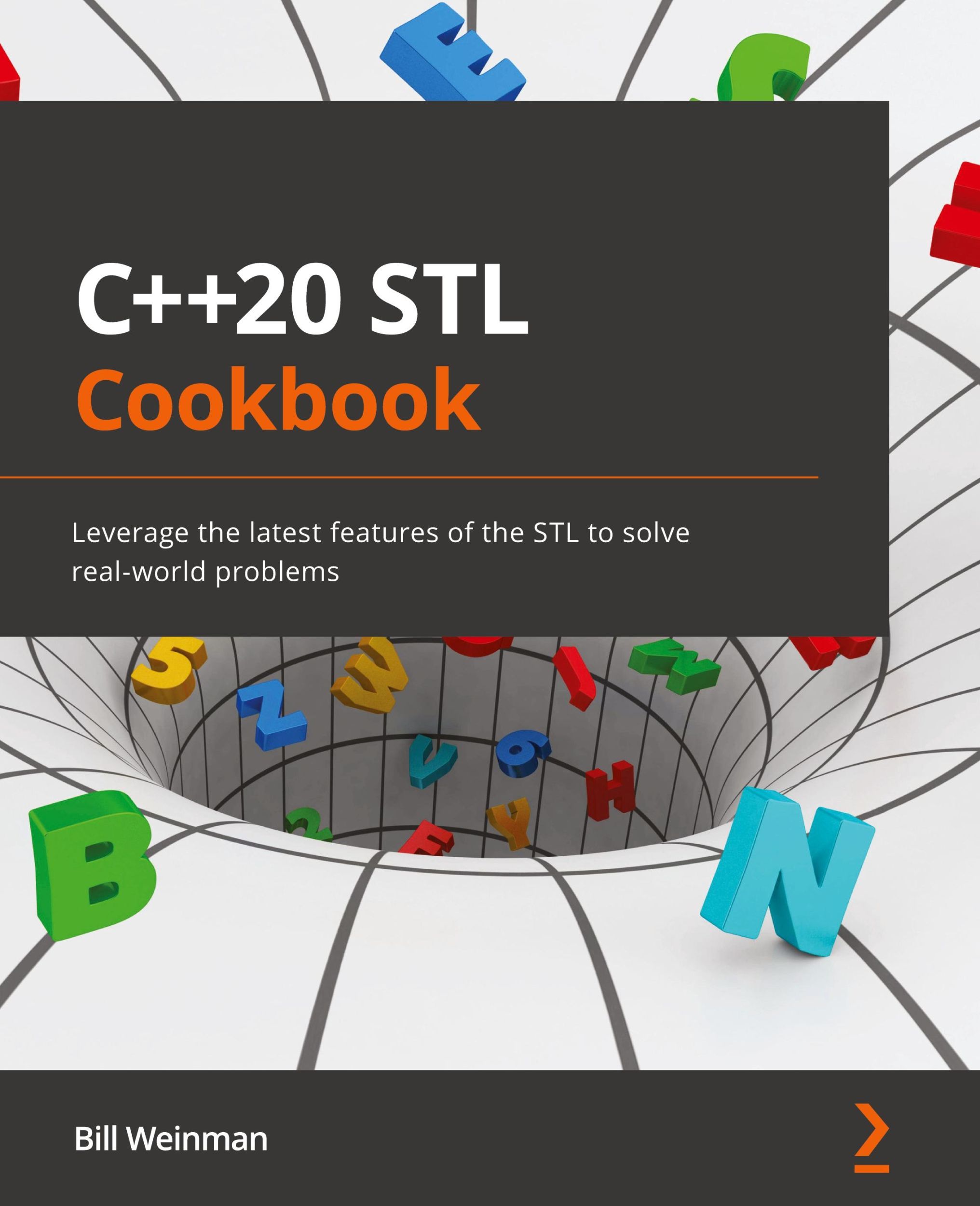 Cover: 9781803248714 | C++20 STL Cookbook | Bill Weinman | Taschenbuch | Englisch | 2022