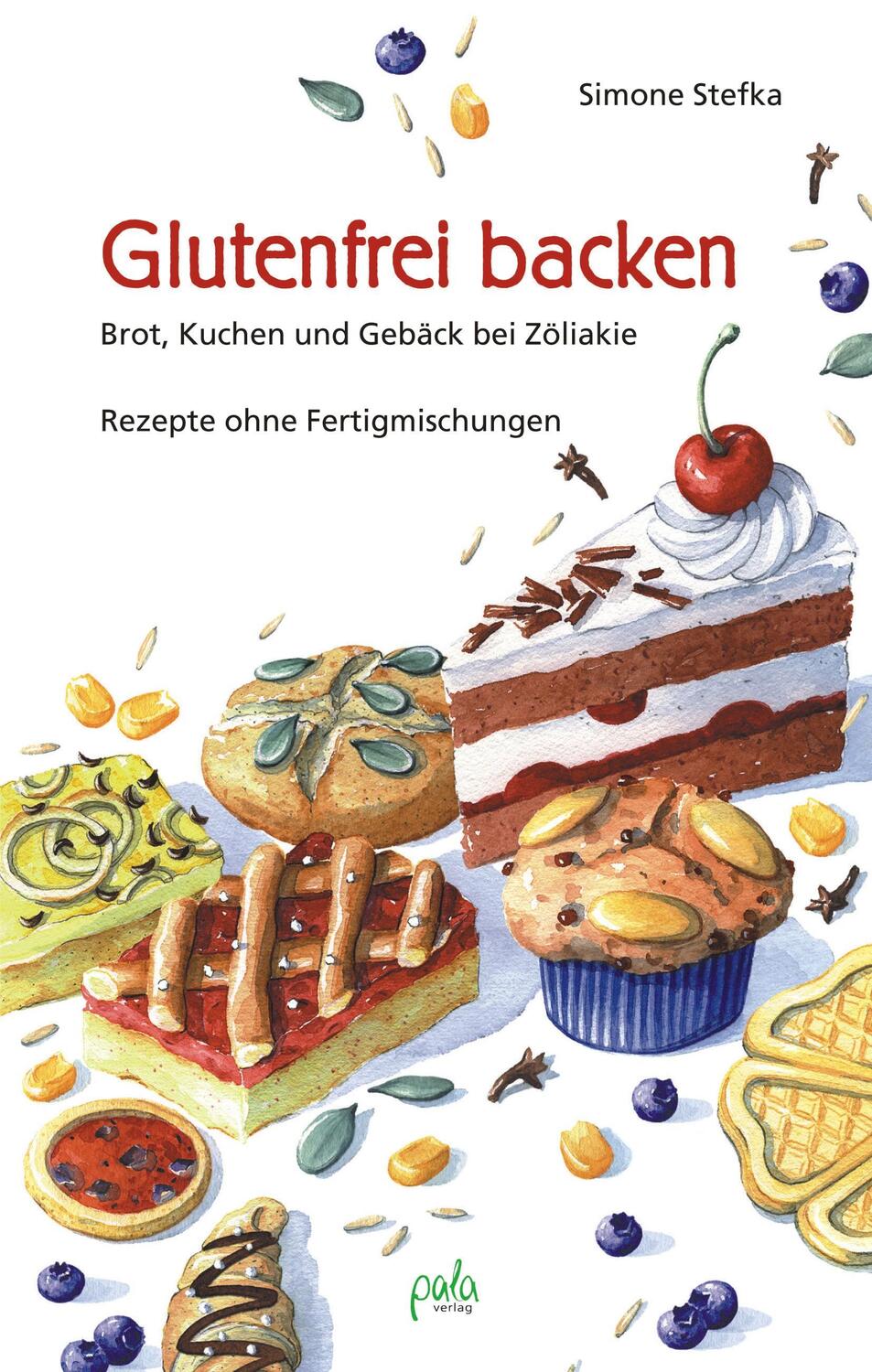 Cover: 9783895662263 | Glutenfrei backen | Simone Stefka | Buch | 216 S. | Deutsch | 2012